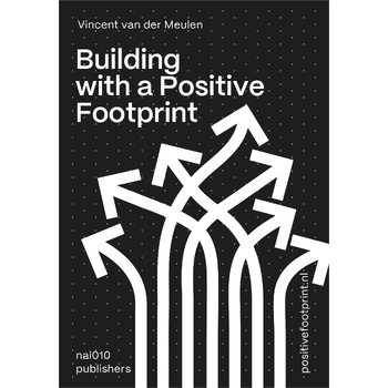 Building with a Positive Footprint (Paperback) bij Singel 344