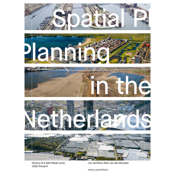 Spatial Planning in the Netherlands (Hardback) bij Singel 344