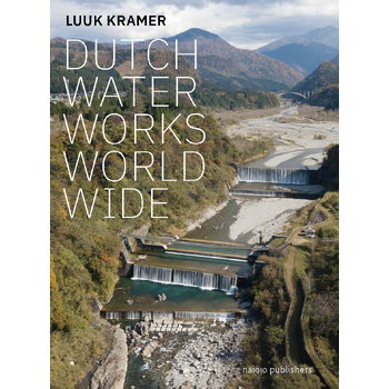 Dutch Waterworks World Wide (Hardback) bij Singel 344