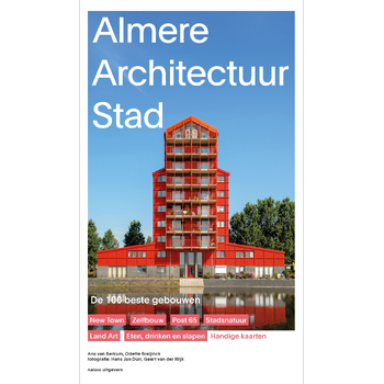 Almere Architectuur Stad (Paperback) bij Singel 344