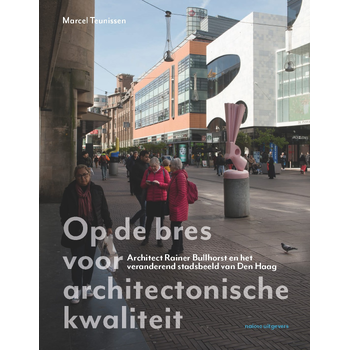 Op de bres voor architectonische kwaliteit (Hardback) bij Singel 344
