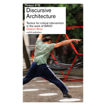 Discursive Architecture (Paperback) bij Singel 344