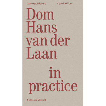 Dom Hans van der Laan in Practice (Paperback) bij Singel 344