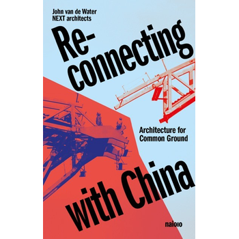 Reconnecting with China (Paperback) bij Singel 344
