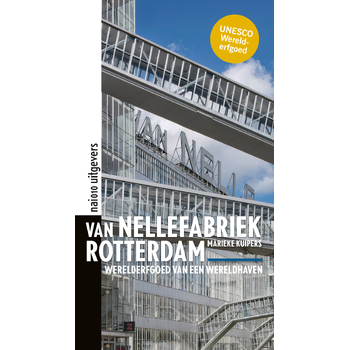 Van Nellefabriek Rotterdam (Paperback) bij Singel 344