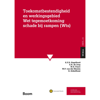 Toekomstbestendigheid en werkingsgebied Wet Tegemoetkoming Schade bij rampen (WTS) (Paperback) bij Singel 344