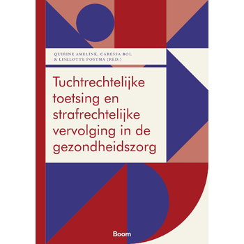 Tuchtrechtelijke toetsing en strafrechtelijke vervolging in de gezondheidszorg (Paperback) bij Singel 344