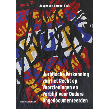 Juridische Verkenning van het Recht op Voorzieningen en Verblijf voor Oudere Ongedocumenteerden (Paperback) bij Singel 344