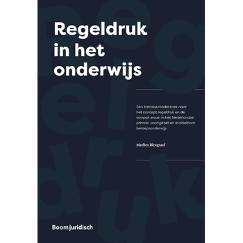 Regeldruk in het onderwijs (Paperback) bij Singel 344