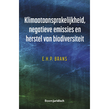 Klimaataansprakelijkheid, negatieve emissies en herstel van biodiversiteit (Paperback) bij Singel 344