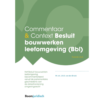 Commentaar & Context Besluit bouwwerken leefomgeving (Bbl) (Hardback) bij Singel 344