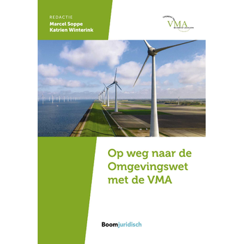 Op weg naar de Omgevingswet met de VMA (Paperback) van K. Winterink