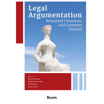 Legal Argumentation: Reasoned Dissensus and Common Ground (Paperback) bij Singel 344