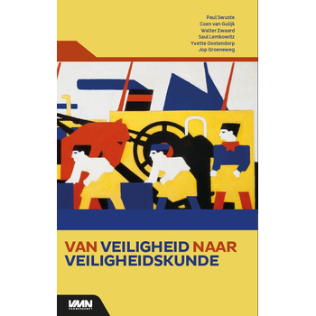 Van veiligheid naar veiligheidskunde (Hardback) bij Singel 344