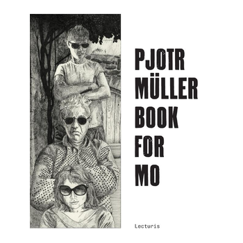 Pjotr Müller. Book for Mo (Paperback) bij Singel 344