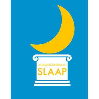 Mijn eerste kunstboek over slaap (Hardback) bij Singel 344