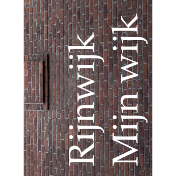 Rijnwijk mijn wijk (Hardback) bij Singel 344