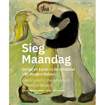 Sieg Maandag, leven en kunst na Bergen-Belsen (Paperback) bij Singel 344
