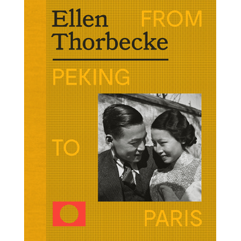 Ellen Thorbecke - From Peking to Paris (Hardback) bij Singel 344