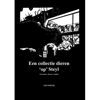 Een collectie dieren 'op' Steyl (Hardback) bij Singel 344