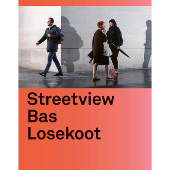 Streetview Bas Losekoot (Hardback) bij Singel 344