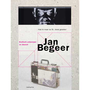 Jan Begeer, grafisch ontwerper en docent (Paperback) bij Singel 344