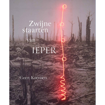 Zwijnestaarten van Ieper (Paperback) bij Singel 344