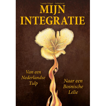 Mijn integratie (Paperback) van Lamija Džigal-Bektesevic