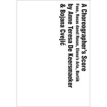 Anne Teresa De Keersmaeker (Paperback) bij Singel 344