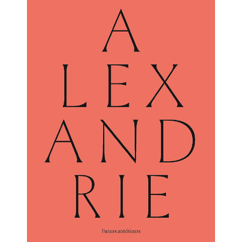 Alexandrië: vervlogen toekomsten (Hardback) bij Singel 344