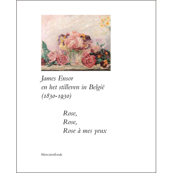 James Ensor en het Stilleven in België (1830-1930). (Paperback) bij Singel 344