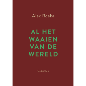 Al het waaien van de wereld (Paperback) bij Singel 344