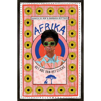 Afrika: Het abc van het cliché (Paperback) bij Singel 344