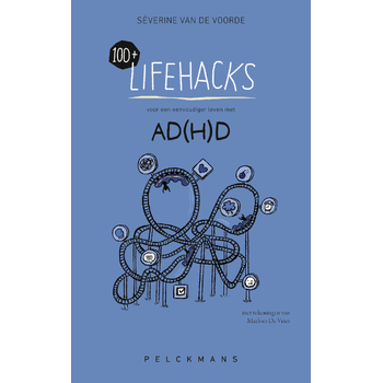 100+ Lifehacks voor een eenvoudiger leven met ADHD (Paperback) bij Singel 344