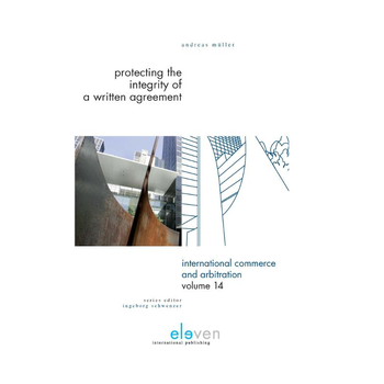 Protecting the integrity of a written agreement (Hardback) bij Singel 344