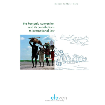 The Kampala convention and its contributions to international law (Hardback) bij Singel 344