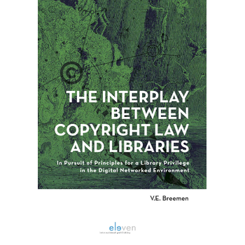 The Interplay Between Copyright Law and Libraries (Hardback) bij Singel 344