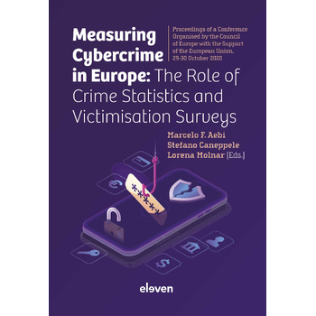 Measuring cybercrime in Europe: The role of crime statistics and victimisation surveys (Paperback) bij Singel 344