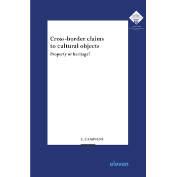 Cross-border claims to cultural objects (Paperback) bij Singel 344