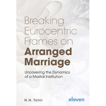 Breaking Eurocentric Frames on Arranged Marriage (Hardback) bij Singel 344