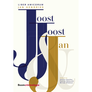 Joost, Joost en Jan: Liber Amicorum Jan Hendriks (Paperback) bij Singel 344