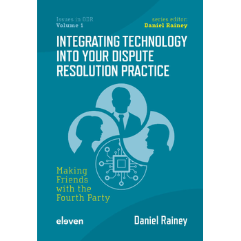 Integrating Technology into Your Dispute Resolution Practice (Paperback) bij Singel 344