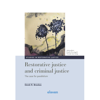 Restorative Justice and Criminal Justice (Hardback) bij Singel 344