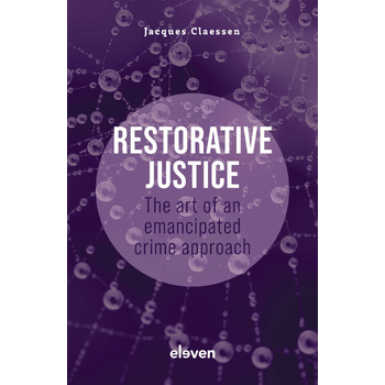 Restorative Justice: The Art of an Emancipated Crime Approach (Paperback) bij Singel 344