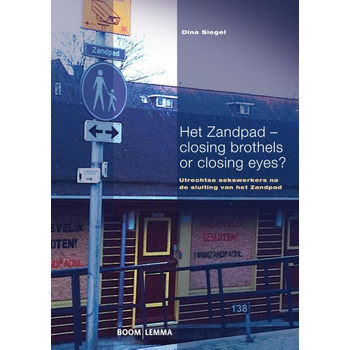 Het Zandpad - closing brothels or closing eyes? (Paperback) bij Singel 344