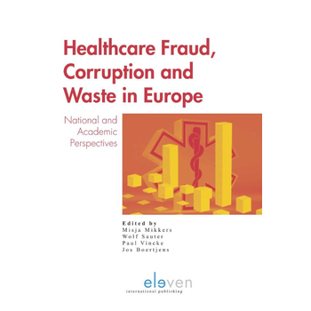 Healthcare fraud, corruption and waste in Europe (Paperback) bij Singel 344