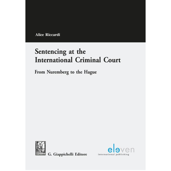 Sentencing at the International Criminal Court (Paperback) bij Singel 344