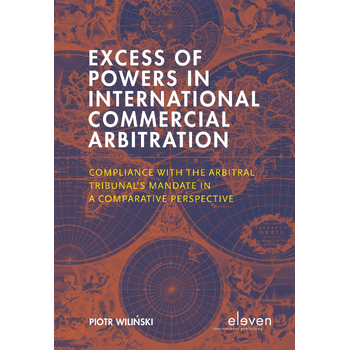 Excess of Powers in International Commercial Arbitration (Hardback) bij Singel 344