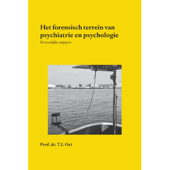 Het forensisch terrein van psychiatrie en psychologie (Paperback) bij Singel 344