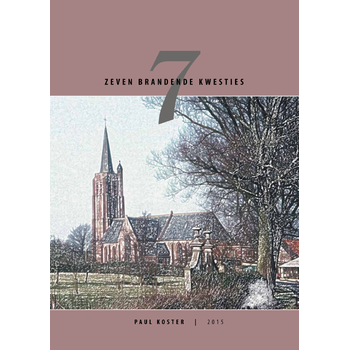 Zeven brandende kwesties (Paperback) van Paul Koster